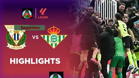 Leganes 2-3 Real Betis | LaLiga 24/25 Match Highlights