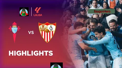 Celta Vigo 3-2 Sevilla | LaLiga 24/25 Match Highlights